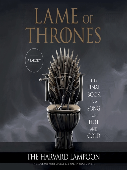 Title details for Lame of Thrones by The Harvard Lampoon - Available